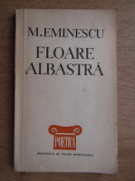Mihai Eminescu - Floare albastra. Lirica de dragoste