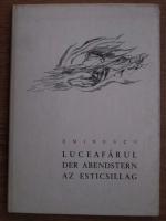 Mihai Eminescu - Luceafarul. Der abendstern. Az esticsillag