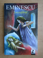 Mihai Eminescu - Luceafarul. Poezii