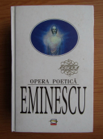 Mihai Eminescu - Opera poetica