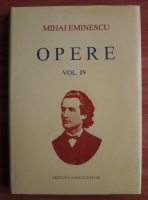 Mihai Eminescu - Opere (volumul 4). Poezii postume