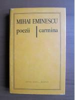 Mihai Eminescu - Poezii / Carmina (bilingva romana latina)