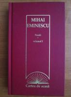 Mihai Eminescu - Poezii (volumul 1)