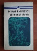 Mihai Eminescu - Sarmanul Dionis