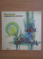 Mihai Eminescu - Somnoroase pasarele (ilustratii de Ligia Macovei)