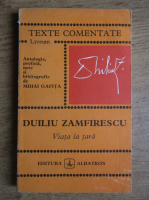Mihai Gafita - Duiliu Zamfirescu. Viata la tara