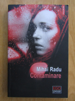 Mihai Radu - Contaminare