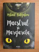 Mihail Bulgakov - Maestrul si Margareta