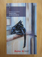Mihail Bulgakov - Mestrul si Margareta
