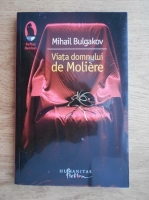Mihail Bulgakov - Viata domnului de Moliere