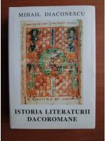 Mihail Diaconescu - Istoria literaturii dacoromane