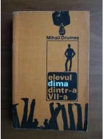 Mihail Drumes - Elevul Dima dintr-a VII-a