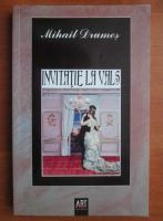 Mihail Drumes - Invitatie la vals