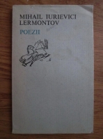 Mihail Iurievici Lermontov - Poezii