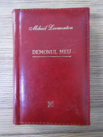 Mihail Lermontov - Demonul meu. Poezii