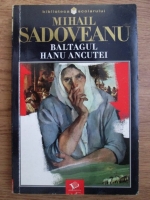 Mihail Sadoveanu - Baltagul. Hanu Ancutei