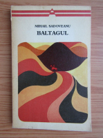 Mihail Sadoveanu - Baltagul