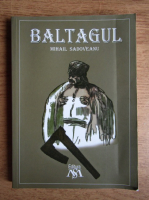 Mihail Sadoveanu - Baltagul