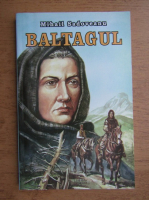 Mihail Sadoveanu - Baltagul