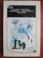 Mihail Sadoveanu - Cantecul amintirii, Bordeienii, Cocostarcul albastru (coperti cartonate)