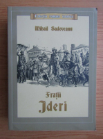 Mihail Sadoveanu - Fratii Jderi