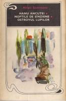 Mihail Sadoveanu - Hanu Ancutei. Noptile de sanziene. Ostrovul lupilor