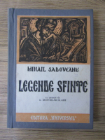 Mihail Sadoveanu - Legende sfinte (1947)