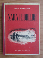 Mihail Sadoveanu - Nada florilor. Amintirile unui pescar cu undita