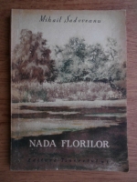 Mihail Sadoveanu - Nada Florilor
