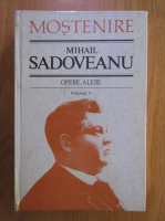 Mihail Sadoveanu - Opere alese (volumul 4)