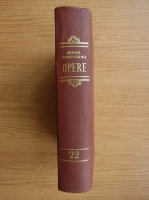 Mihail Sadoveanu - Opere (volumul 22)