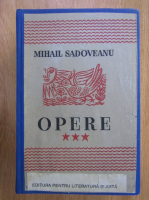 Mihail Sadoveanu - Opere (volumul 3)