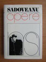 Mihail Sadoveanu - Opere (volumul 7)