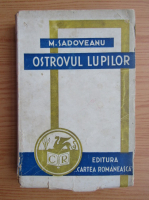 Mihail Sadoveanu - Ostrovul lupilor (1943)