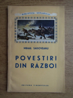 Mihail Sadoveanu - Povestiri din razboi