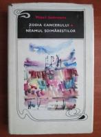 Mihail Sadoveanu - Zodia cancerului. Neamul Soimarestilor (coperti cartonate)
