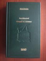 Mihail Sebastian - Accidentul. Orasul cu salcami (Adevarul)