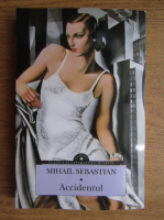 Mihail Sebastian - Accidentul
