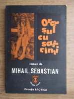 Mihail Sebastian - Orasul cu salcami