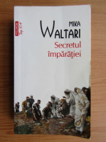 Mika Waltari - Secretul imparatiei