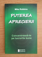 Mike Robbins - Puterea aprecierii