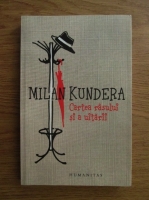 Milan Kundera - Cartea rasului si a uitarii