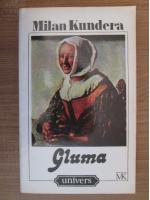 Milan Kundera - Gluma