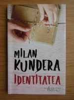 Milan Kundera - Identitatea