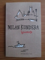 Milan Kundera - Ignoranta