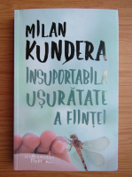 Milan Kundera - Insuportabila usuratate a fiintei