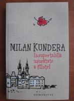 Milan Kundera - Insuportabila usuratate a fiintei