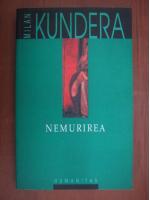 Milan Kundera - Nemurirea