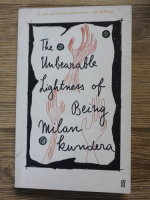 Milan Kundera - The unbearable lightness of being