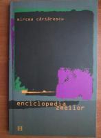 Mircea Cartarescu - Enciclopedia zmeilor